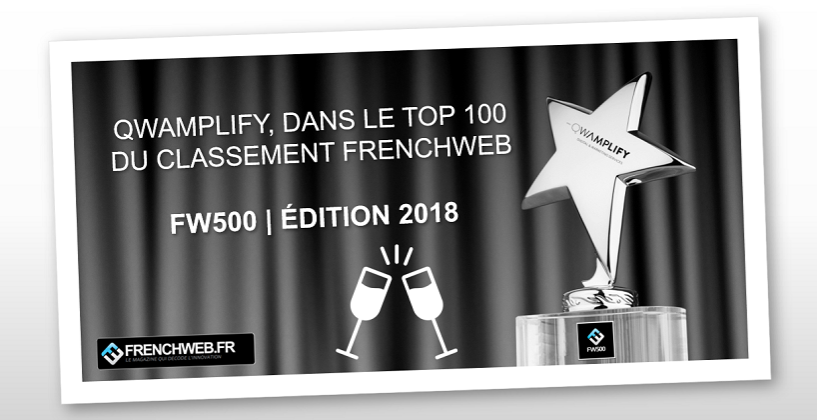 [Breaking News] Qwamplify dans le top 100 du classement Frenchweb500 (édition 2018)